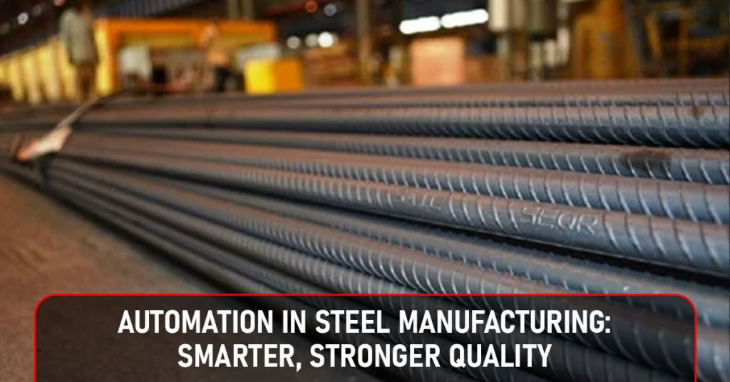 Automation in Steel Manufacturing
